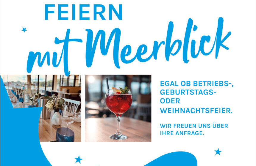 FEIERN mit Meerblick